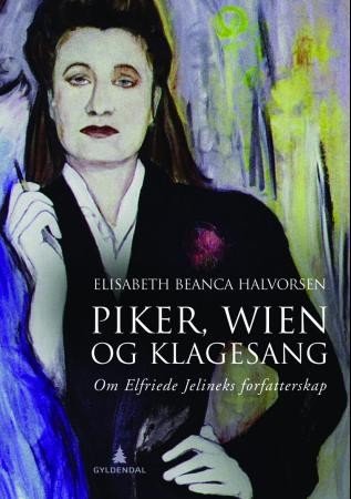 Cover of Maidens, Vienna and Elegy. About Elfriede Jelinek's writing