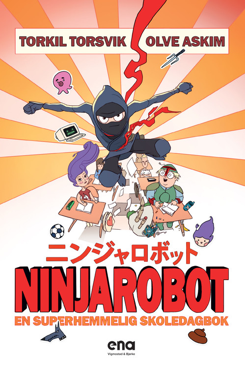 Cover of A Ninja Robot's Super-Secret Diary