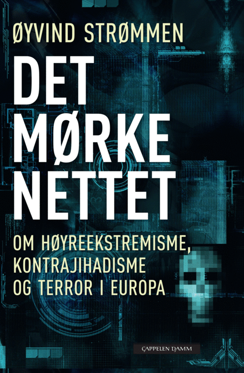 Cover of The Dark Net. On Right-Wing Extremism, Counter-Jihadism and Terror in Europe