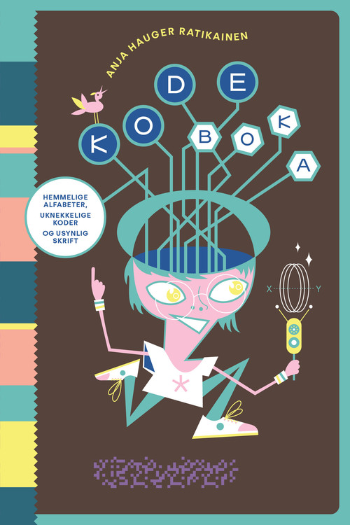 Cover of The Code Book. Secret Alphabets, unbreakable Codes and invisible Writing