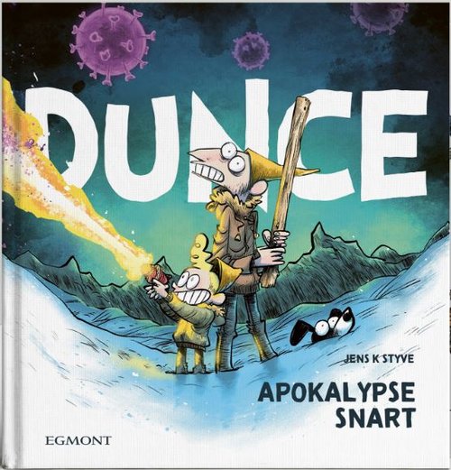 Cover of Dunce Apocalypse soon! 
